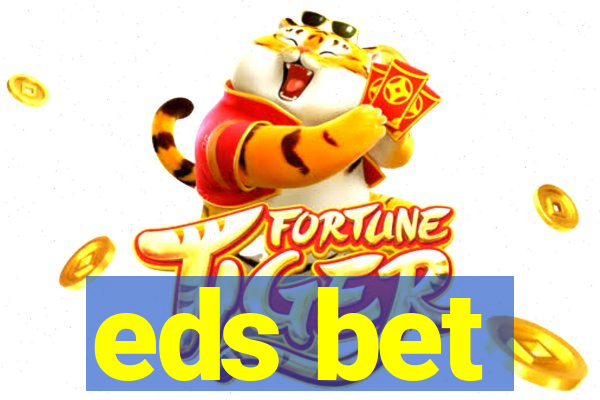 eds bet